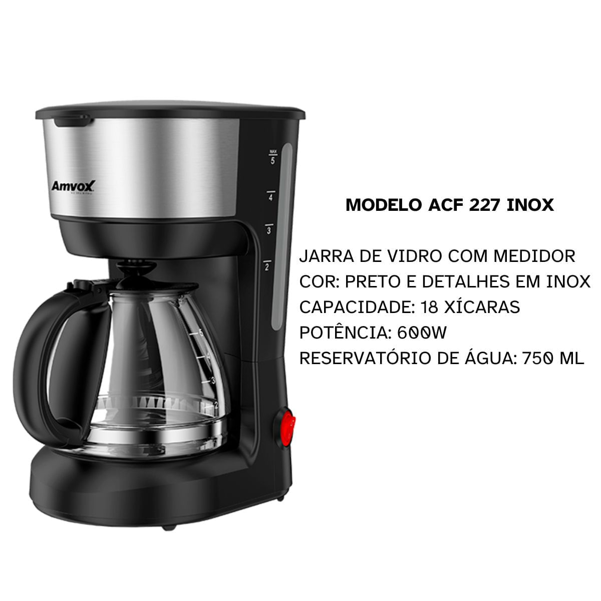 Cafeteira 600W 750ml AMVOX ACF227 18 Xic Prt Inox 110V