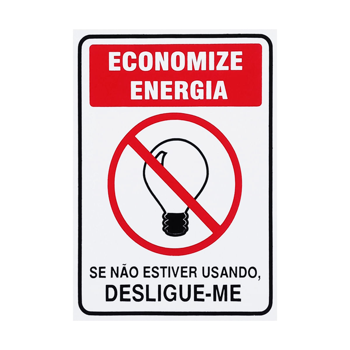 Placa De Sinalização Economize Energia Se Não Estiver Usando, Desligue-me 15x20 Acesso - P-31/1 F9e