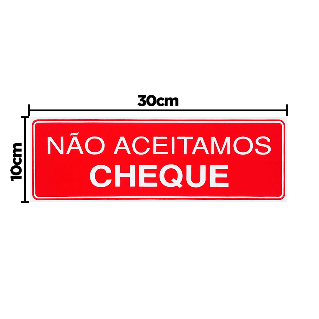 Placa De Sinalização Não Aceitamos Cheque 30x10 Acesso - P-32/1 F9e