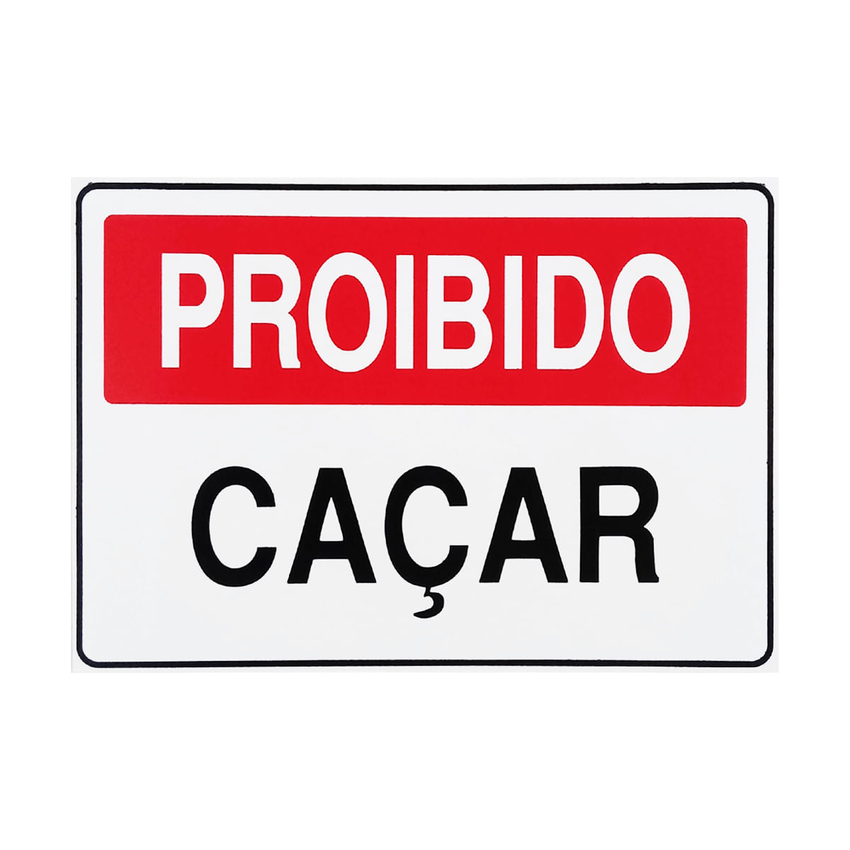 Placa De Sinalização Proibido Caçar 30x20 Acesso - P-16 F9e