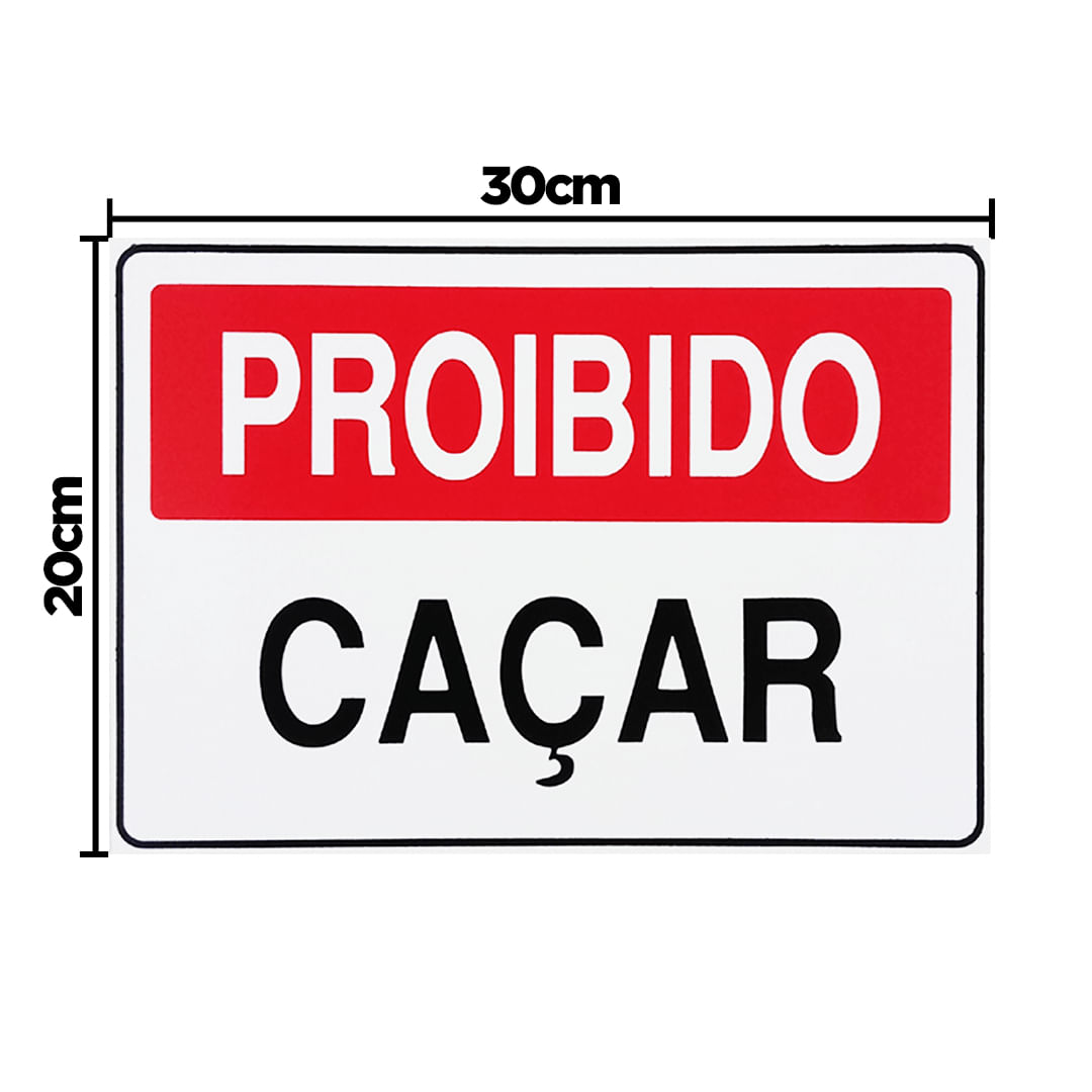 Placa De Sinalização Proibido Caçar 30x20 Acesso - P-16 F9e