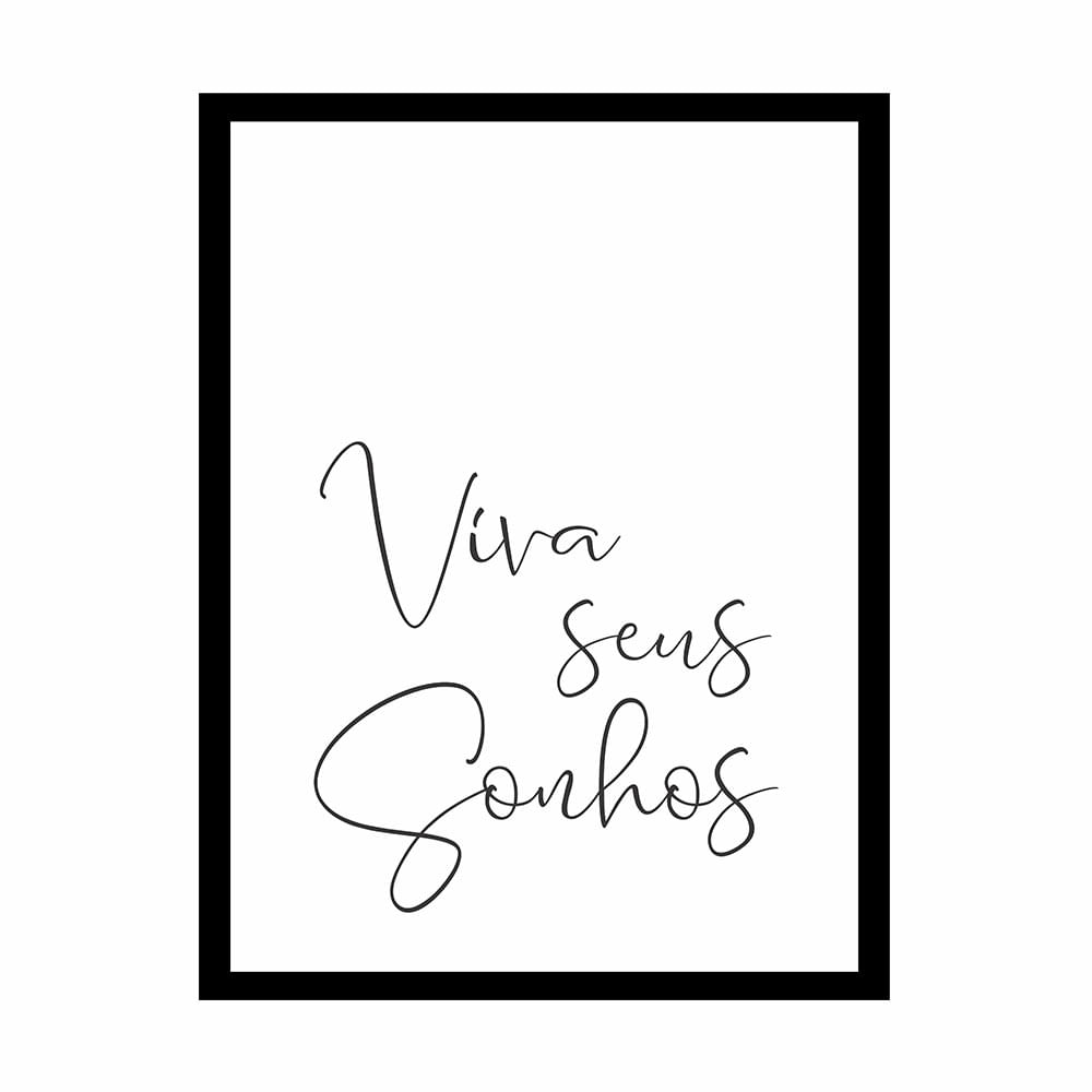 Quadro Kapos 32x42cm P&B Mdf Viva Seus Sonhos
